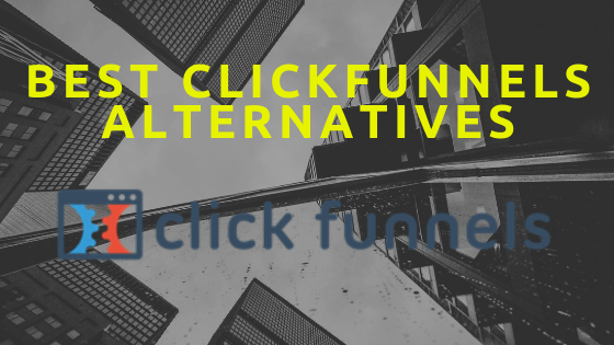 Top 6 Best ClickFunnels Alternatives For 2020