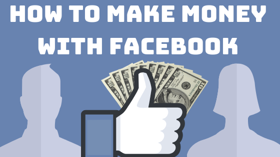 7 Ways To Make Money With Facebook (For Free)