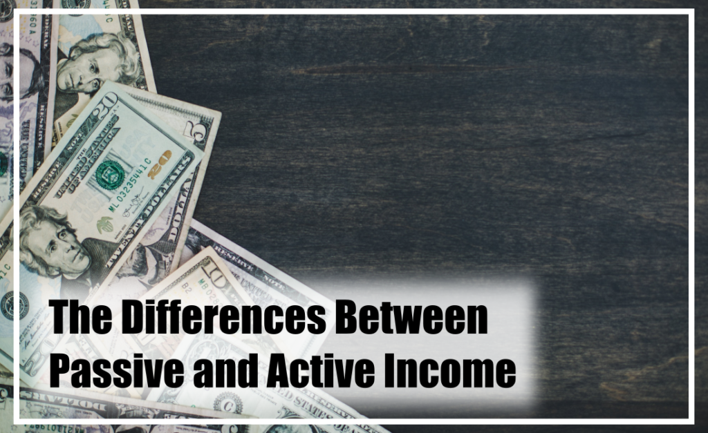 Differences Between Passive and Active Income
