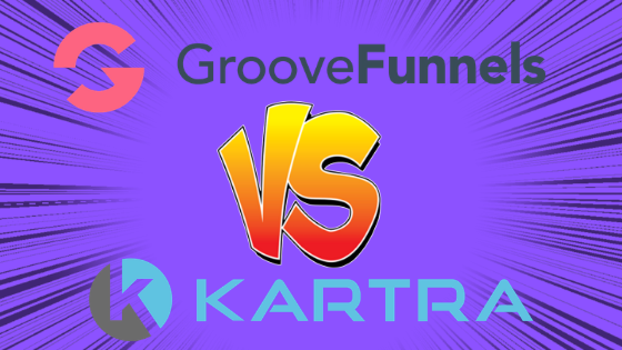 GrooveFunnels vs Kartra