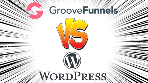 GrooveFunnels vs WordPress 
